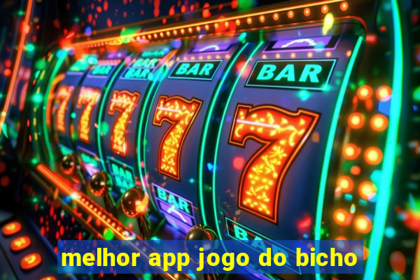 melhor app jogo do bicho